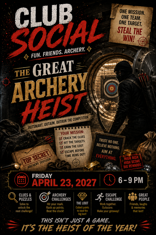 XQuest Social:  The Great Archery Heist April 23, 2027